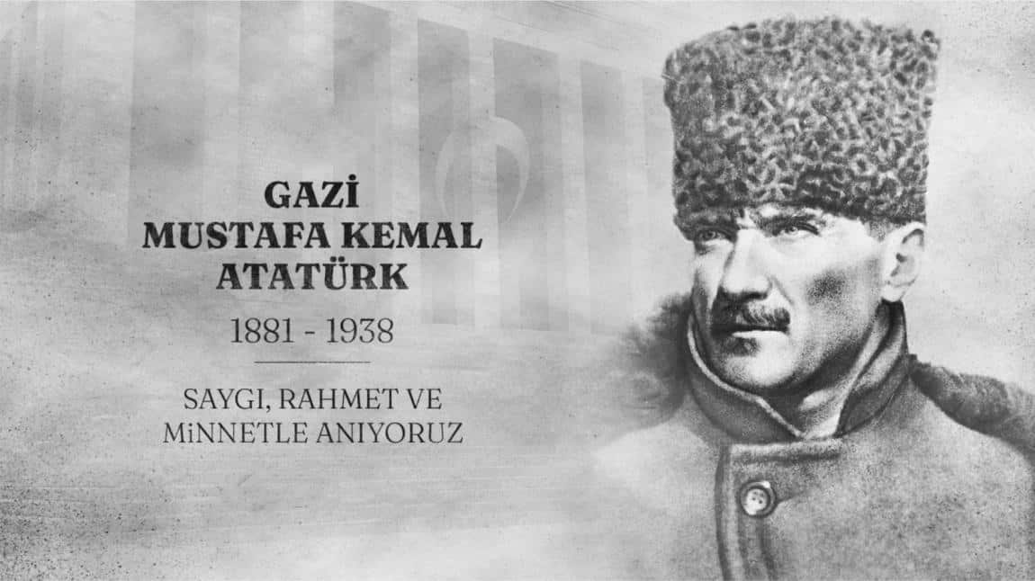 Gazi Mustafa Kemal Atatürk Ölümünün 85. Yıl Dönümünde Anıldı.